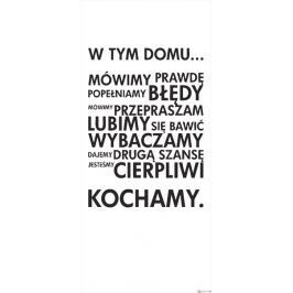 W Tym Domu Mówimy Prawdę - fototapeta motywacyjna
